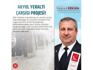 Harun ERKAN'dan Yeraltı Çarşısı Vaadi