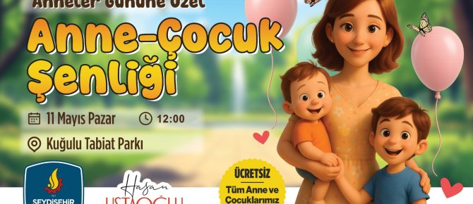 Seydişehir belediyesinden anne ve çocuklara şenlik