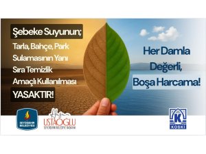 ŞEBEKE SUYUNUN BAHÇE, TARLA, PARK SULAMASI VE TEMİZLİK GİBİ AMAÇLARLA KULLANIMI YASAKLANDI