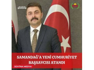 SAMANDAĞ’A YENİ CUMHURİYET BAŞSAVCISI ATANDI